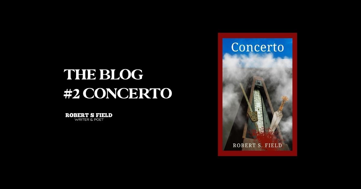 #2 CONCERTO Robert S Field The Blog