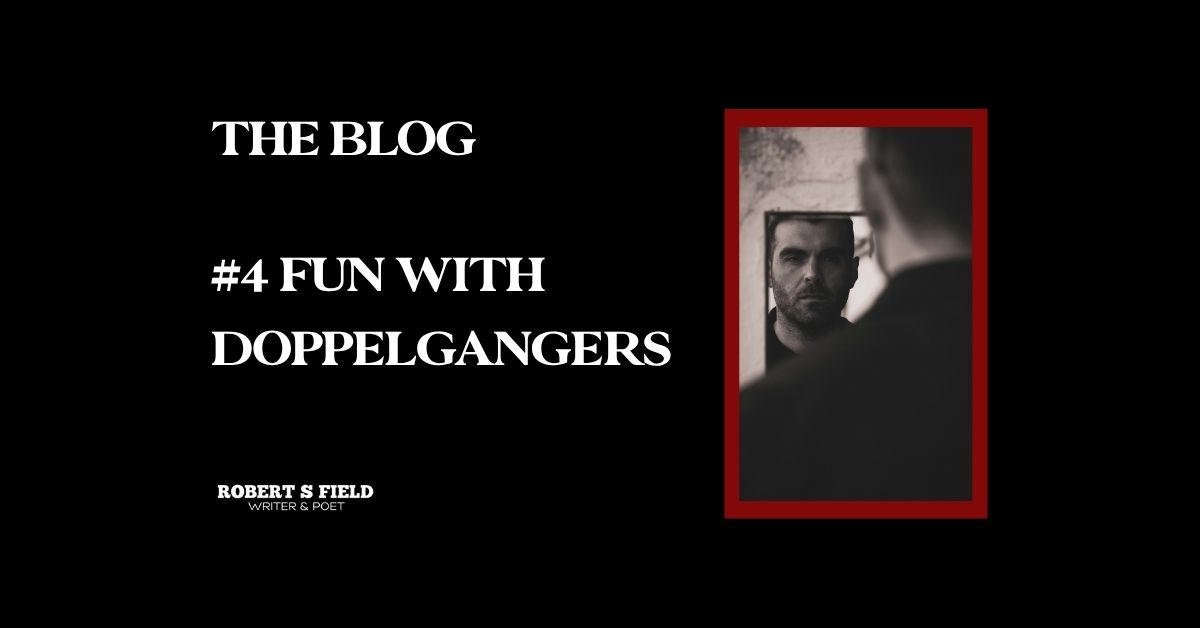 #4 Doppelgangers Robert S Field The Blog