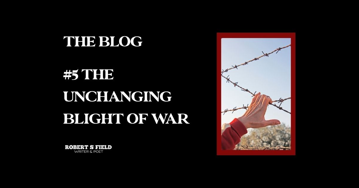 #5 Blight of War Robert S Field The Blog